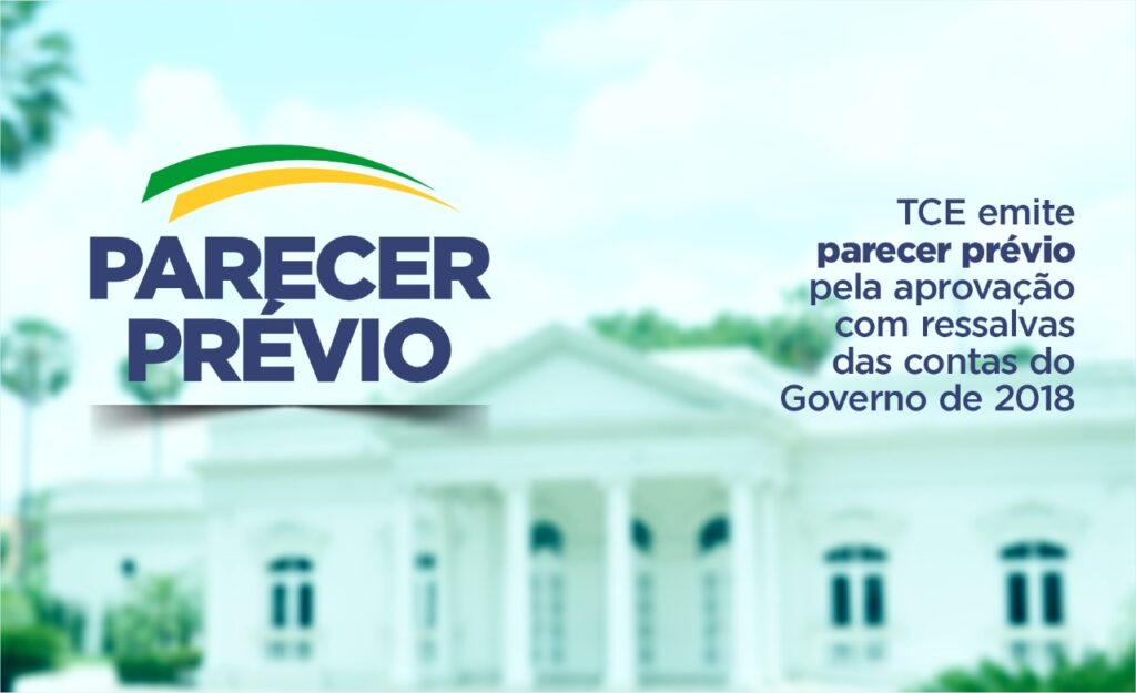 Tce Emite Parecer Pr Vio Pela Aprova O Ressalvas Das Contas Do