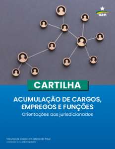 Acumulação de Cargos, Empregos e Funções: Orientações aos Gestores