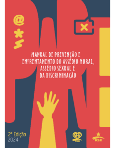 Manual de Prevenção e Enfrentamento do Assédio Moral, Assédio Sexual e da Discriminação (2ª Edição)