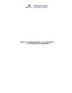 Manual de Descarte – Tabela de Temporalidade e Destinação de Documentos das Atividades-Meio do TCE/PI